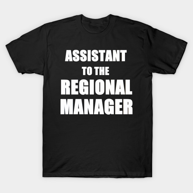 Assistant Regional Manager T-Shirt by Pektashop